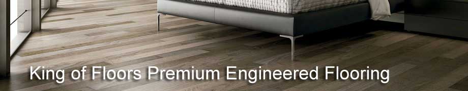 King of floors premium engineered flooring